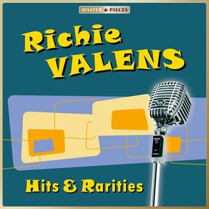 Masterpieces Presents Ritchie Valens: Hits and Rarities (28 Tracks)