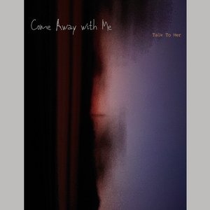Come Away with Me - Single