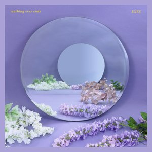 Nothing Ever Ends - EP