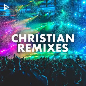 Christian Remixes