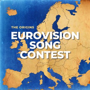 EUROVISION SONG CONTEST: THE ORIGINS