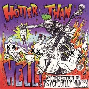 Hotter Than Hell... An Injection of Psychobilly Madness