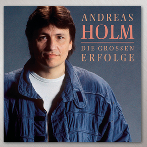 Andreas Holm - Die großen Erfolge - Zortam Music