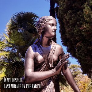 Last Mirage On The Earth