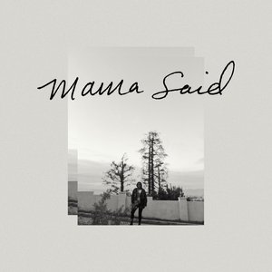 Mama Said