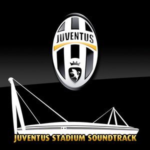 Juventus Stadium Soundtrack