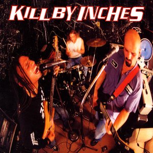 Kill By Inches