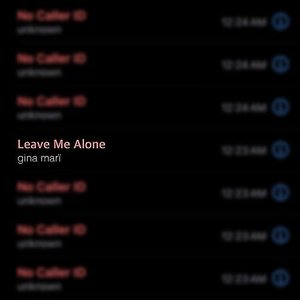 Leave Me Alone