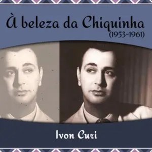 À beleza da Chiquinha (1953 - 1961)