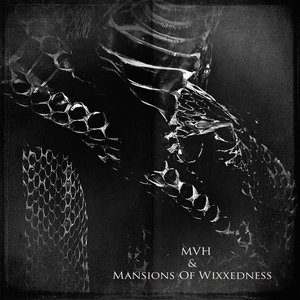 MVH & Mansions Of Wixxedness 的头像