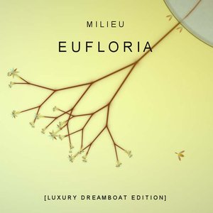Eufloria [Luxury Dreamboat Edition]