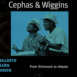 Cephas & Wiggins - From Richmond To Atlanta - Zortam Music