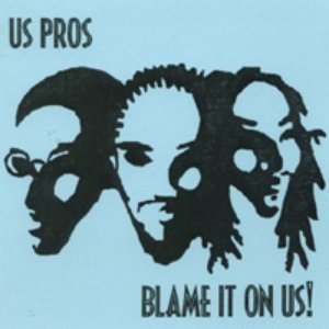 Blame It On Us!