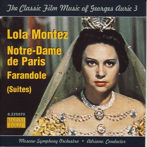 Auric: Lola Montez / Notre-Dame De Paris / Farandole