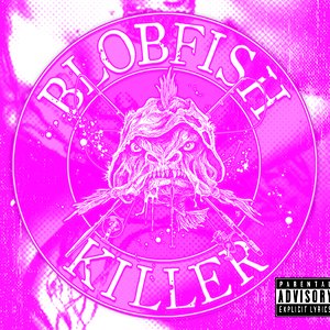 Blobfish Killer