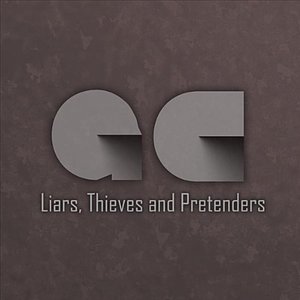 Liars, Thieves and Pretenders