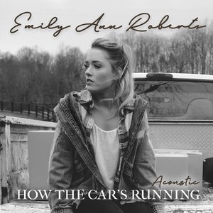 How the Car's Running (Acoustic)