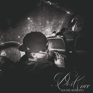 Dos Once: Los del momento