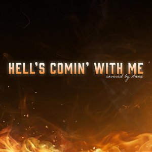Hell's Comin' with Me
