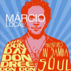 Says Don Dree Don Day Don Don: Adventures in Samba Soul