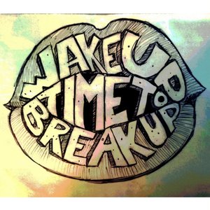 Wake Up (Time to Break Up)