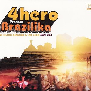 4hero Presents... Brazilika