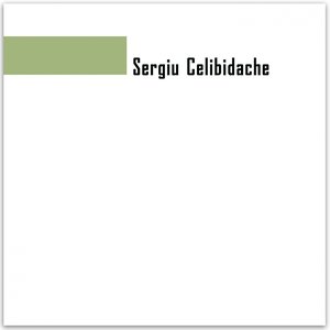 Sergiu Celibidache Recital