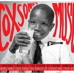 Soul Jazz Records Presents Coxsone's Music 2: The Sound of Young Jamaica - More Early Cuts from the Vaults of Studio One 1959-63