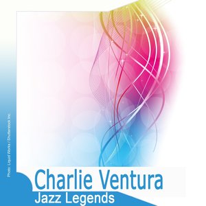 Jazz Legends: Charlie Ventura
