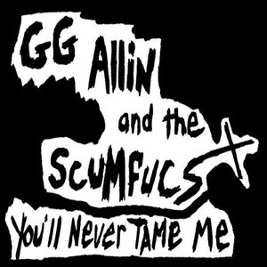 You'll Never Tame Me