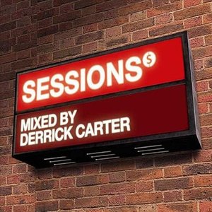 Sessions: Derrick Carter