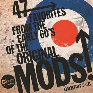 47 Favorites From The Early 60's Of The Original Mods!