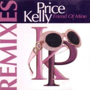 Friend Of Mine (Remixes)