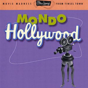 Ultra Lounge, Vol. 16: Mondo Hollywood