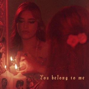 You Belong to Me