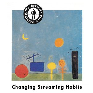 Changing Screaming Habits