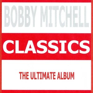 Classics - Bobby Mitchell