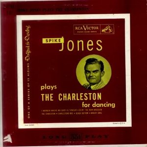 Spike Jones Plays The Charleston For Dancing