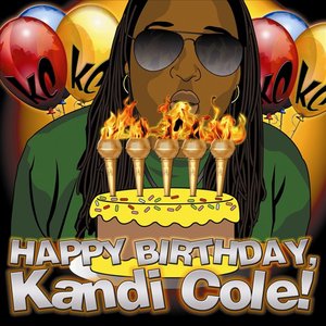 "HAPPY BIRTHDAY, Kandi Cole!"