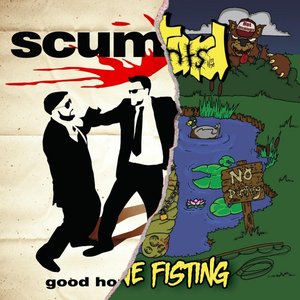 Good Honest Scumbags / Gone Fisting
