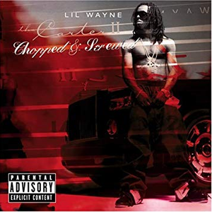 Lil Wayne - Tha Carter Ii Chopped & Screwed - Zortam Music