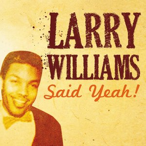 Larry Williams Said Yeah!