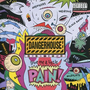 Dangerhouse Volume 2: Give Me a Little Pain!