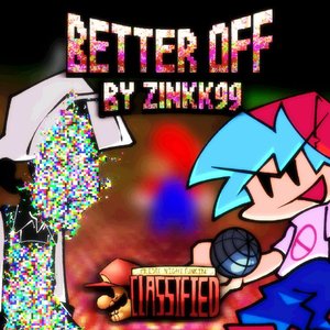 Better off (From "Friday Night Funkin': classified")