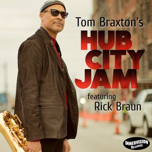 Hub City Jam (feat. Rick Braun) - Single