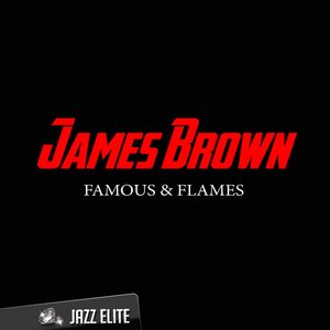 Famous & Flames