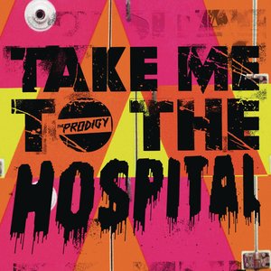 Take Me To The Hospital (Remixes)