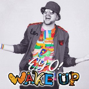 Eyo (Wake Up)