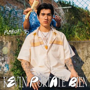 KEVIN PÓRTATE BIEN