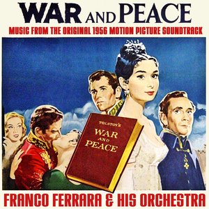War And Peace (Music From The Original 1956 Motion Picture Soundtrack)